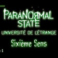 État Paranormal, Sixième Sens [Paranormal State] S01E01