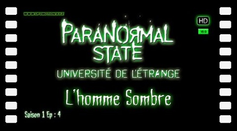 État Paranormal, L’homme Sombre [Paranormal State] S01E04