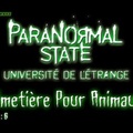 État Paranormal, Cimetière Pour Animaux [Paranormal State] S01E06
