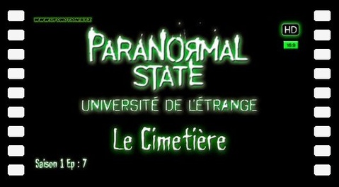 État Paranormal, Le Cimetière [Paranormal State] S01E07