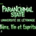 État Paranormal - Bière, Vin et Esprits [Paranormal State] - S01E09