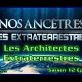 S12E04 Les Architectes Extraterrestres - Nos ancêtres les extraterrestres