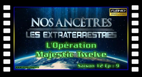 S12E09 L'Opération Majestic Twelve - Nos ancêtres les extraterrestres