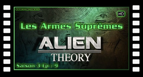 Alien Theory S03E09 - Les Armes Suprêmes (FR) HD