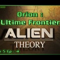Alien Theory S05E04 - Orion : L'Ultime Frontière - HD