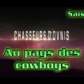 Ep4-8 Au pays des cowboys - Chasseurs d'ovnis