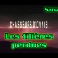 S02E07 Les filières perdues - Chasseurs d'Ovnis