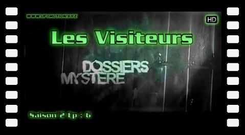 Les Visiteurs - Dossiers Mystère S02E06 HD