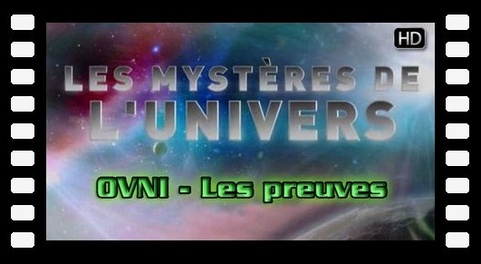 Les mystères de l'univers : OVNIs : Les Preuves S06E6 HD