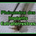 Phénomène des Implants Extraterrestres