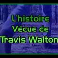 L'histoire Vécu de Travis Walton