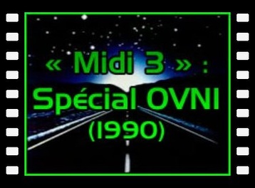 « Midi 3 » Spécial OVNI (1990) avec Jimmy Guieu