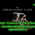 S01E06 Pilote Carlos de los Santos et Combustion humaine spontanée