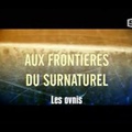 Aux Frontieres Du Surnaturel : Les Ovnis