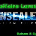 Alien Files Unsealed - L'affaire Laredo