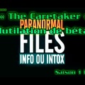 Paranormal Files Info ou intox Saison 1 ep 6