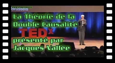 Présentation de la Théorie de la Double Causalité par Jacques Vallée