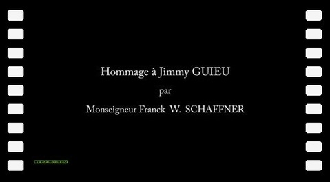 Hommage à Jimmy GUIEU par Monseigneur Franck W. Schaffner