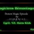 Magiciens Démoniaques - Demon Magicians (part 2/8)
