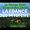 La France Des Mystères - S01E02 - La France Sous L'Occupation Nazie