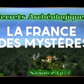 La France Des Mystères - S02E07 - Secrets Archéologiques