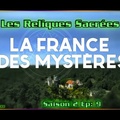 La France Des Mystères - S02E09 - Les Reliques Sacrées