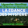 La France Des Mystères - S02E10 - Légendes Maudites Et Créatures Etranges