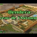 Dendera, Berceau de l'Astronomie - Episode 7