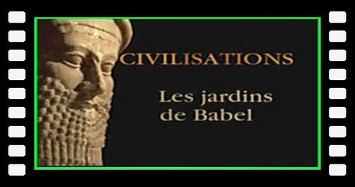 Les jardins de Babel - Les tablettes des sumériens les secrets codés