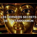 Les Derniers secrets de Toutânkhamon
