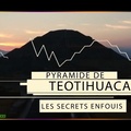 La Pyramide de Teotihuacan : Les Secrets Enfouis (2017)