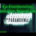 La Combustion Humaine Spontanée - L'Enquêteur Du Paranormal