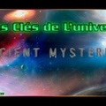 Les Clés De L'univers - Ancient Mysteries