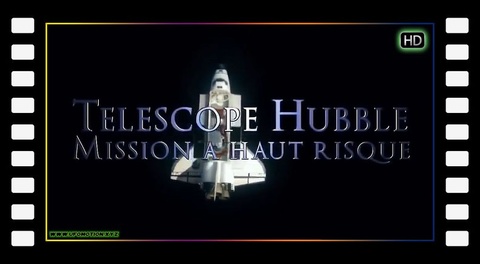 Télescope Hubble : Mission à Haut Risque (2009)