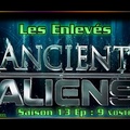 S13E09 The Taken - Ancient Aliens VOSTFR HD