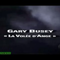 Célébrité Gary Buzey [La Volée d'Anges]