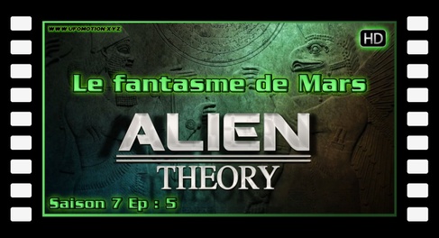 S07E05 Le fantasme de Mars - HD Alien Theory