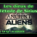 S14E04 The Star Gods Of Sirius - Ancient Aliens (VOSTFR) [HD]