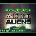 S14E12 Islands Of Fire - Ancient Aliens (VOSTFR) [HD]