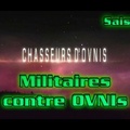 S01x05 Militaires contre OVNIs - Chasseurs d'Ovnis