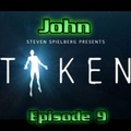 Disparition {Taken} - Episode 9 - John