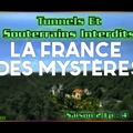 La France Des Mystères - S02E03 - Tunnels Et Souterrains Interdits