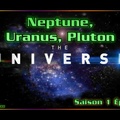 S01E11 - Neptune, Uranus, Pluton