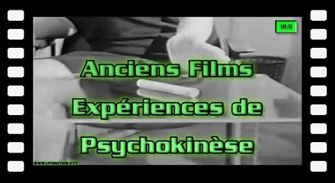 Anciens Films - Expériences de Psychokinèse
