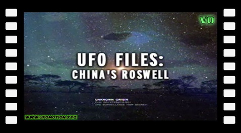 UFO Files - China's Roswell