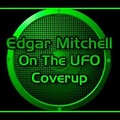 Edgar Mitchell On The UFO Coverup