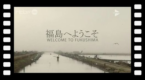 Welcome to Fukushima