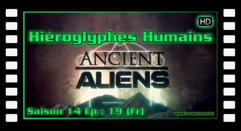 Hiéroglyphes Humains - Alien theory S14E19 (Fr)