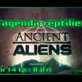L'agenda reptilien - Alien theory S14E08 (Fr)