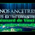 Léonard de Vinci : les Codes Interdits - Alien Theory S13E02 (Fr)